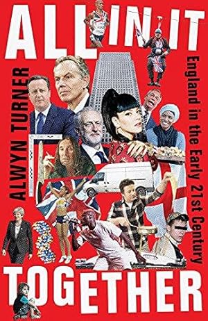 Imagen del vendedor de All In It Together: England in the Early 21st Century a la venta por WeBuyBooks