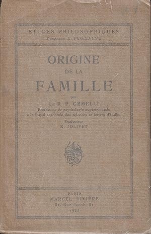 Seller image for Origine de la famille : Critique de la doctrine evolutionniste. Expos des rsultats obtenus par l"emploi de la mthode historico-culturelle. Traduction franaise de R(gis) Jolivet for sale by PRISCA