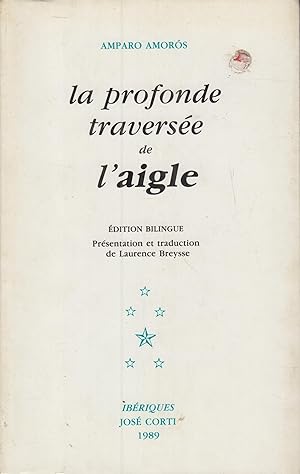 Imagen del vendedor de La Profonde traverse de l'aigle a la venta por PRISCA