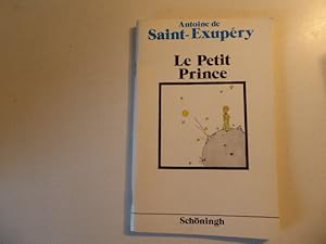 Image du vendeur pour Le Petit Prince. Schninghs franzsische Textausgaben. TB mis en vente par Deichkieker Bcherkiste