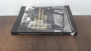 Image du vendeur pour American Cinematographers in the Great War, 1914-1918 mis en vente par BoundlessBookstore