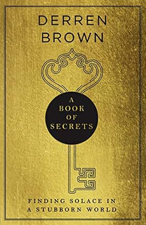 Seller image for A Book of Secrets: Finding comfort in a complex world THE INSTANT SUNDAY TIMES BESTSELLER for sale by WeBuyBooks