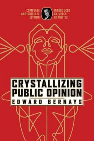 Bild des Verkufers fr Crystallizing Public Opinion : Complete and Original Edition zum Verkauf von AHA-BUCH GmbH