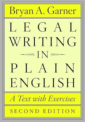 Seller image for Legal Writing in Plain English, Second Edition: A Text with Exercises (Chicago Guides to Writing, Editing, and Publishing) for sale by Redux Books