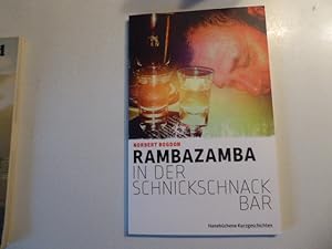 Bild des Verkufers fr Rambazamba in der Schnickschnackbar. Hanebchene Kurzgeschichten. TB zum Verkauf von Deichkieker Bcherkiste