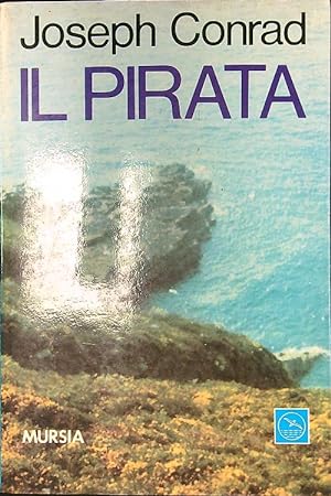 Bild des Verkufers fr Il pirata zum Verkauf von Librodifaccia