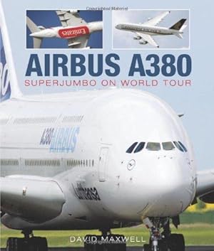 Immagine del venditore per Airbus A380: Superjumbo on World Tour venduto da WeBuyBooks