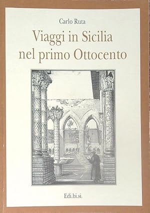 Immagine del venditore per Viaggi in Sicilia nel primo Ottocento venduto da Miliardi di Parole