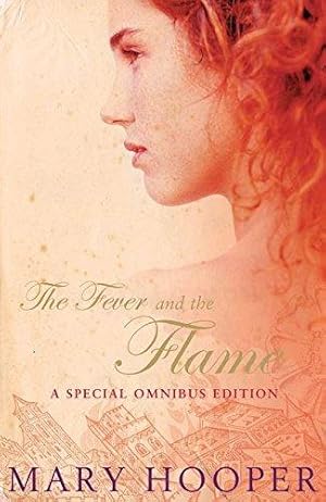 Imagen del vendedor de The Fever and the Flame: "At the Sign of the Sugared Plum" , "Petals in the Ashes" a la venta por WeBuyBooks