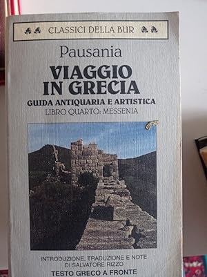 Imagen del vendedor de Viaggio in Grecia. Guida antiquaria e artistica. Testo greco a fronte. Messenia (Vol. 4) a la venta por librisaggi