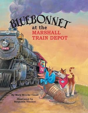 Seller image for Bluebonnet at the Marshall Train Depot for sale by AHA-BUCH GmbH
