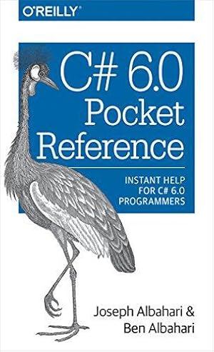 Bild des Verkufers fr C# 6.0 Pocket Reference: Instant Help for C# 6.0 Programmers zum Verkauf von WeBuyBooks