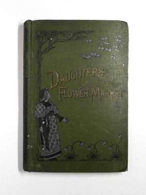 Image du vendeur pour Daughters of the flower market mis en vente par Cotswold Internet Books