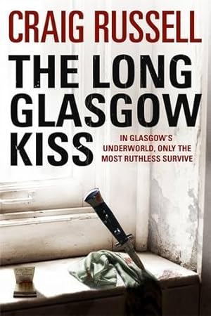 Seller image for The Long Glasgow Kiss: A Lennox Thriller: Lennox 2 for sale by WeBuyBooks