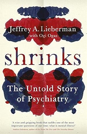 Bild des Verkufers fr Shrinks: The Untold Story of Psychiatry zum Verkauf von WeBuyBooks