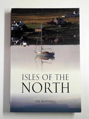 Seller image for Isles of the North: a voyage to the realms of the Norse for sale by Cotswold Internet Books