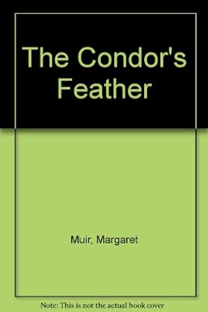 Seller image for The Condor's Feather for sale by WeBuyBooks