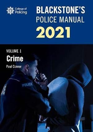 Bild des Verkufers fr Blackstone's Police Manuals Volume 1: Crime 2021 zum Verkauf von WeBuyBooks