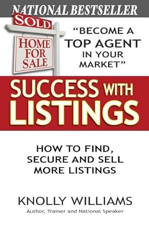 Bild des Verkufers fr Success with Listings: How to Find, Secure and Sell More Listings zum Verkauf von moluna