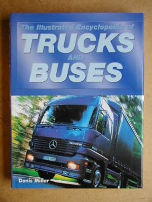 Seller image for The Illustrated Encyclopedia of Trucks and Buses for sale by WeBuyBooks