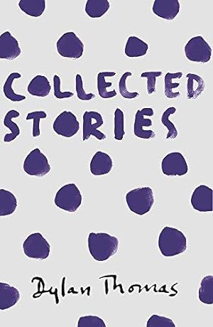Immagine del venditore per Collected Stories: Dylan Thomas venduto da WeBuyBooks