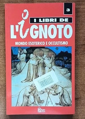 L'ignoto mondo esoterico e occultismo