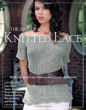 Immagine del venditore per Art of Knitted Lace, The: With Complete Lace How-to and Dozens of Patterns venduto da WeBuyBooks