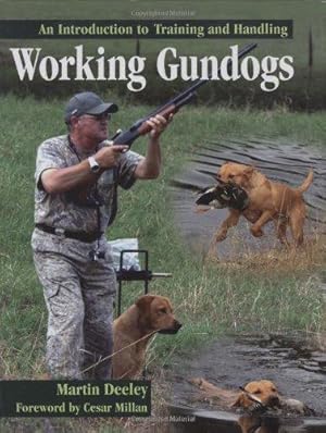 Bild des Verkufers fr Working Gundogs: An Introduction to Training and Handling zum Verkauf von WeBuyBooks