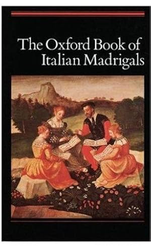 Image du vendeur pour The Oxford Book of Italian Madrigals: Vocal score mis en vente par WeBuyBooks