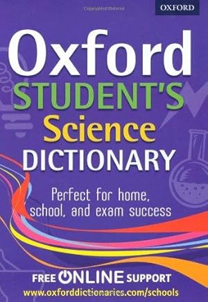 Immagine del venditore per Oxford Student's Science Dictionary (Oxford Dictionary) venduto da WeBuyBooks