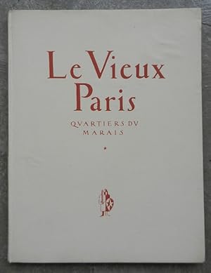 Le Vieux Paris. Quartiers du Marais.