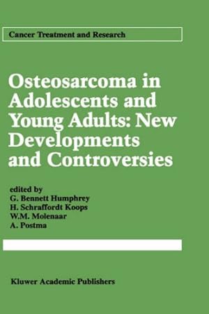 Seller image for Osteosarcoma in Adolescents and Young Adults: New Developments and Controversies (Cancer Treatment and Research) [Hardcover ] for sale by booksXpress