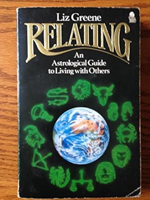 Immagine del venditore per Relating: Astrological Guide to Living with Others on a Small Planet venduto da WeBuyBooks