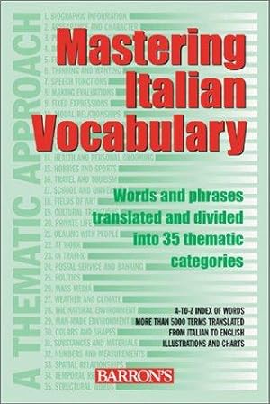 Bild des Verkufers fr Mastering Italian Vocabulary (Mastering Vocabulary Series) zum Verkauf von WeBuyBooks
