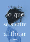 Seller image for Lo que se siente al flotar for sale by Agapea Libros