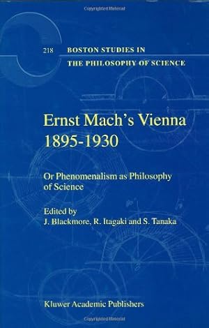 Seller image for Ernst Mach's Vienna 1895-1930: Or Phenomenalism as Philosophy of Science (Boston Studies in the Philosophy and History of Science) [Hardcover ] for sale by booksXpress