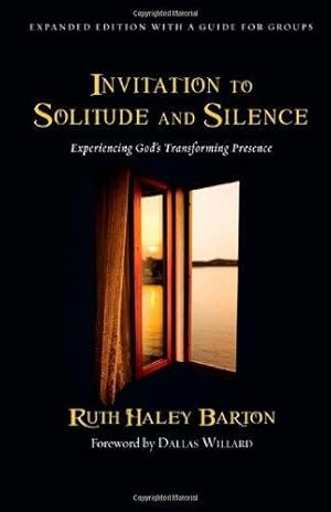 Bild des Verkufers fr Invitation to Solitude and Silence: Experiencing God's Transforming Presence (Transforming Resources) zum Verkauf von WeBuyBooks