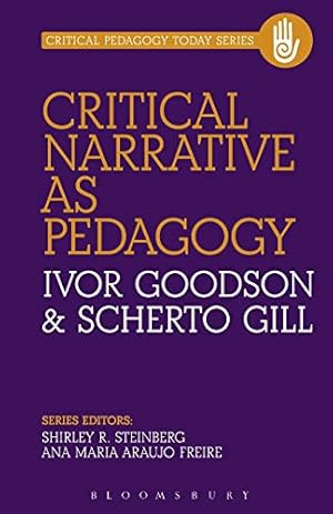 Bild des Verkufers fr Critical Narrative as Pedagogy: Learning and Critical Pedagogy (Critical Pedagogy Today) zum Verkauf von WeBuyBooks