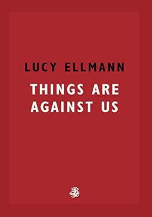 Seller image for Things Are Against Us for sale by WeBuyBooks