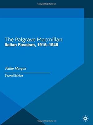 Bild des Verkufers fr Italian Fascism, 1915-1945: 2 (The Making of the Twentieth Century) zum Verkauf von WeBuyBooks