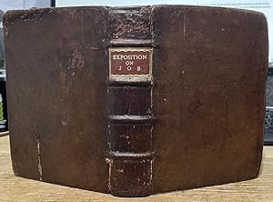 Imagen del vendedor de An exposition with practical observations continued upon the thirty-fifth, thirty-sixth, and thirty-seventh chapters of the book of Job: being the substance of thirty-five lectures. By Joseph Caryl, Minister of the Gospel. a la venta por Humber Books Ltd