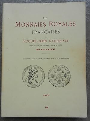 Les monnaies royales françaises de Hugues Capet à Louis XVI avec indication de leur valeur actuelle.