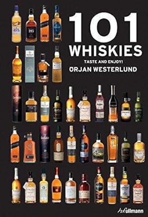 Image du vendeur pour 101 Whiskies: Taste and Enjoy! mis en vente par WeBuyBooks
