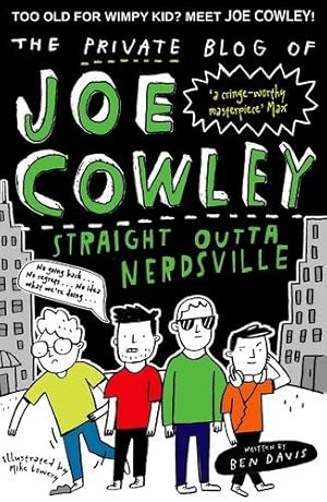 Bild des Verkufers fr The Private Blog of Joe Cowley: Straight Outta Nerdsville zum Verkauf von WeBuyBooks