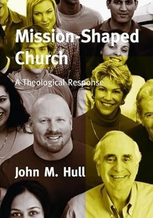 Bild des Verkufers fr Mission-shaped Church A Theological Response zum Verkauf von WeBuyBooks