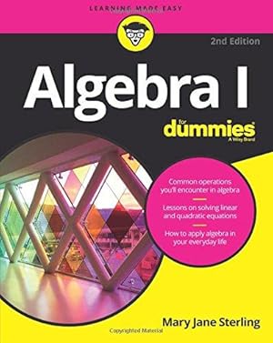 Image du vendeur pour Algebra I For Dummies, 2nd Edition (For Dummies (Lifestyle)) mis en vente par WeBuyBooks