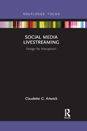 Seller image for Social Media Livestreaming : Design for Disruption? for sale by AHA-BUCH GmbH
