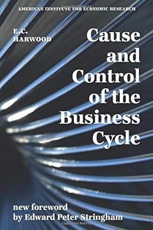 Image du vendeur pour Cause and Control of the Business Cycle mis en vente par Bulk Book Warehouse