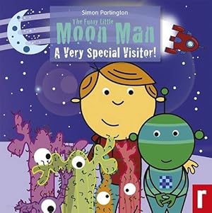 Bild des Verkufers fr The Funny Little Moon Man: No. 1: A Very Special Visitor (The Funny Little Moon Man: A Very Special Visitor) zum Verkauf von WeBuyBooks