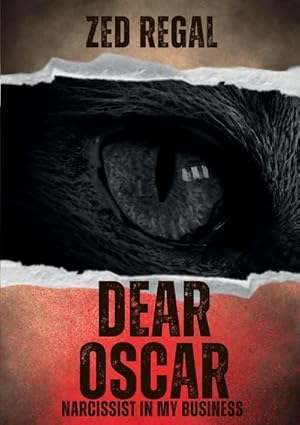 Imagen del vendedor de DEAR OSCAR : NARCISSIST IN MY BUSINESS a la venta por AHA-BUCH GmbH